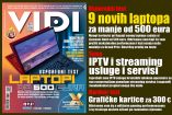 Novi VIDI broj 324: Top laptopi za 500 eura i grafičke za 300 eura